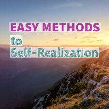 Easy Methods to Self Realization